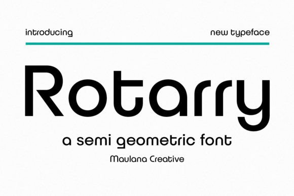 Rotarry Semi Geometric Font: A Creative Tool for Modern Design