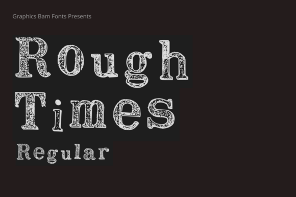 Rough Times Regular: A Font That Brings Authentic Grit to Your Work